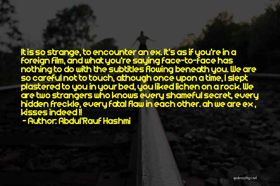 The Fatal Encounter Quotes By Abdul'Rauf Hashmi