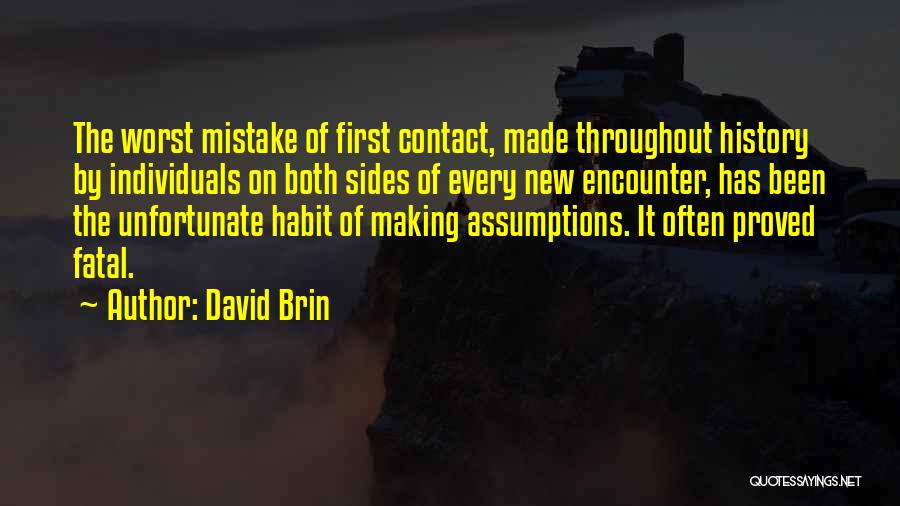 The Fatal Encounter Quotes By David Brin
