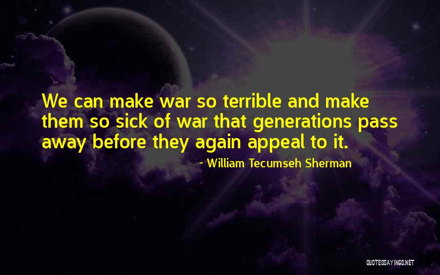 The Fated Tales Series Quotes By William Tecumseh Sherman The Fated Tales Series Quotes By William Tecumseh Sherman