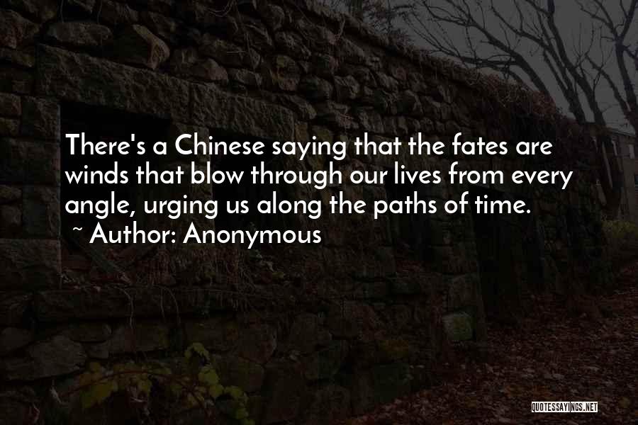 The Fates Quotes By Anonymous