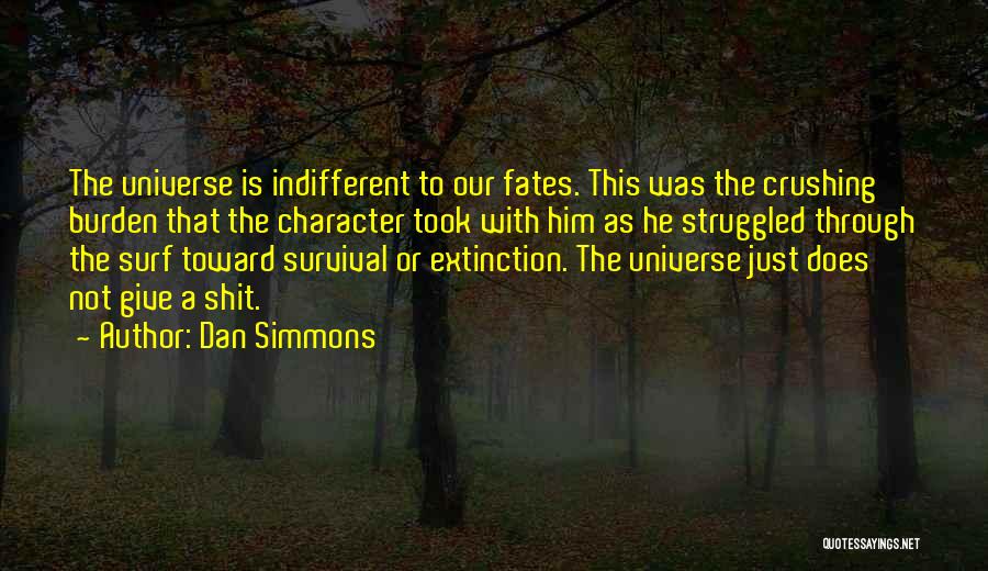 The Fates Quotes By Dan Simmons