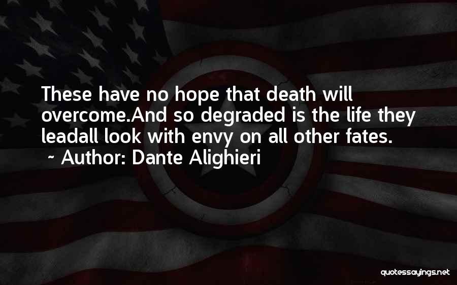 The Fates Quotes By Dante Alighieri