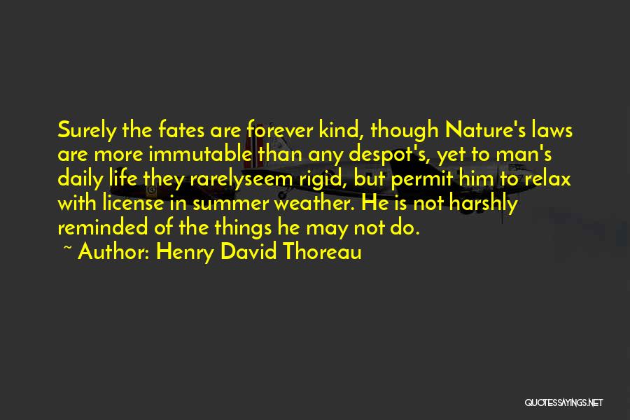 The Fates Quotes By Henry David Thoreau