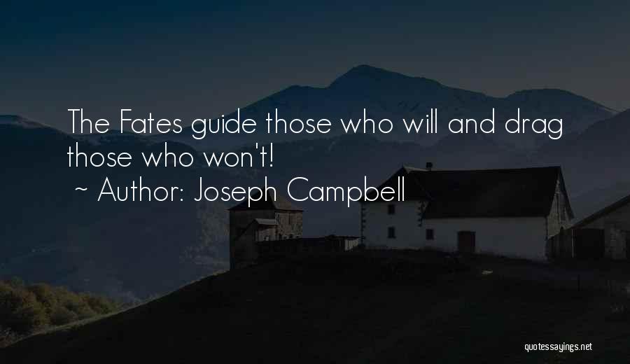 The Fates Quotes By Joseph Campbell