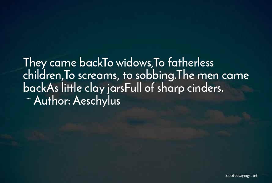 The Fatherless Quotes By Aeschylus