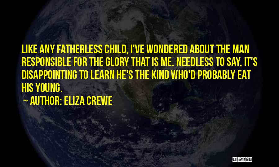 The Fatherless Quotes By Eliza Crewe