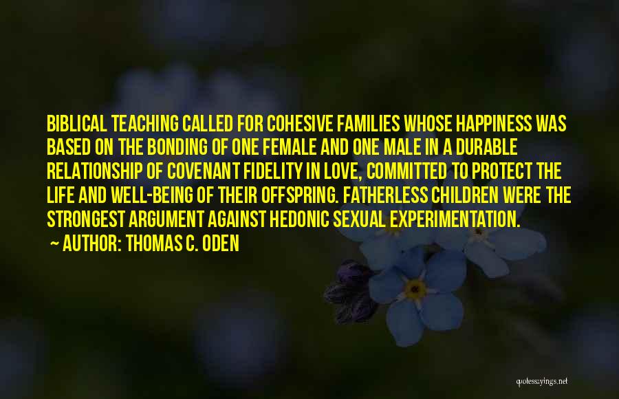 The Fatherless Quotes By Thomas C. Oden