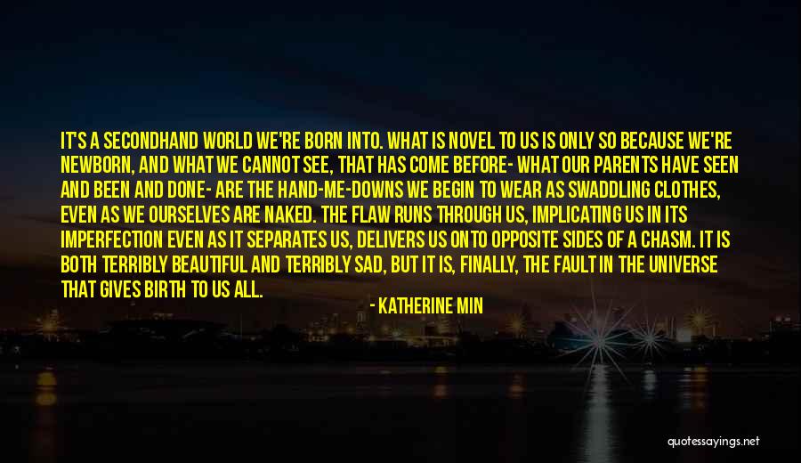 The Fault In Ourselves Quotes By Katherine Min The Fault In Ourselves Quotes By Katherine Min