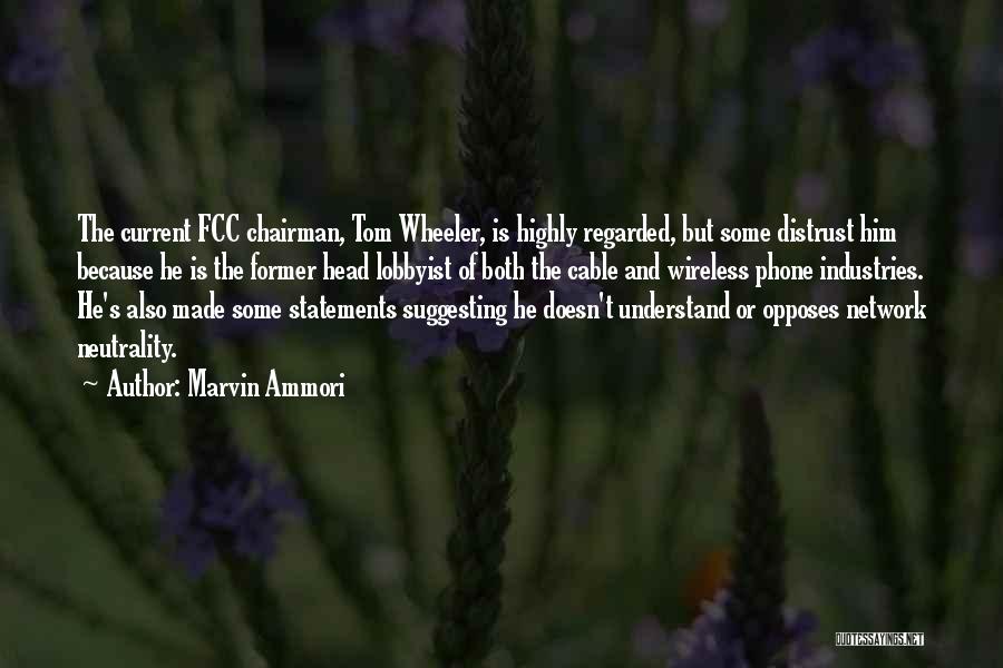 The Fcc Quotes By Marvin Ammori