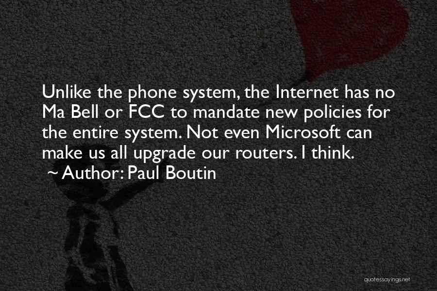 The Fcc Quotes By Paul Boutin