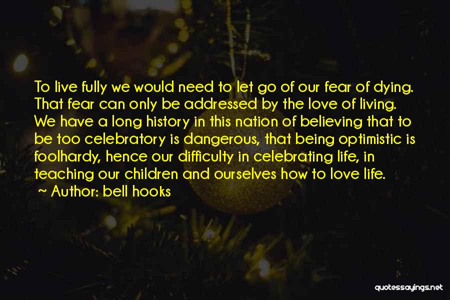 The Fear Of Being In Love Quotes By Bell Hooks