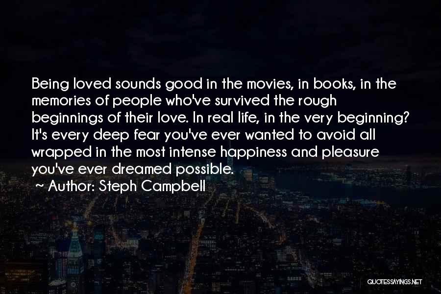 The Fear Of Being In Love Quotes By Steph Campbell