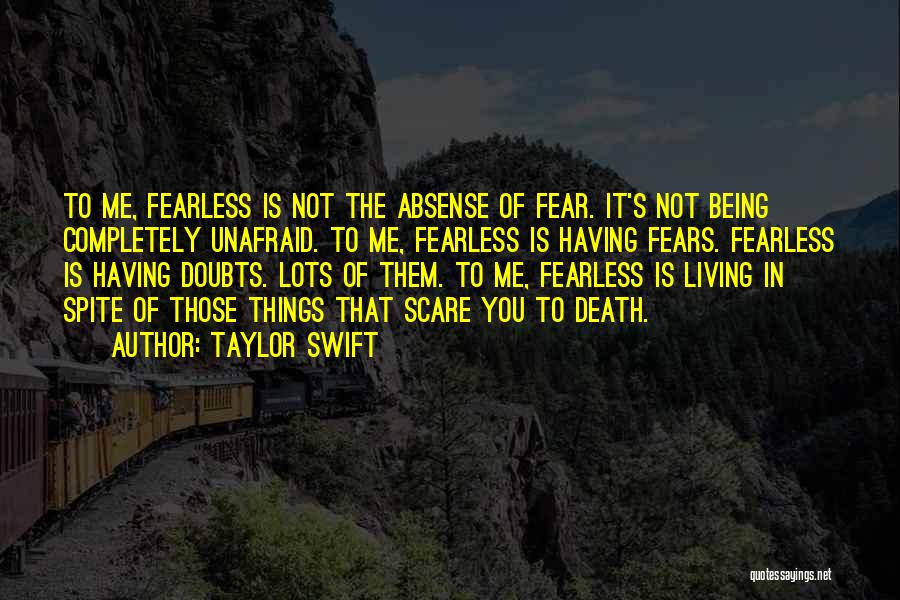 The Fear Of Being In Love Quotes By Taylor Swift