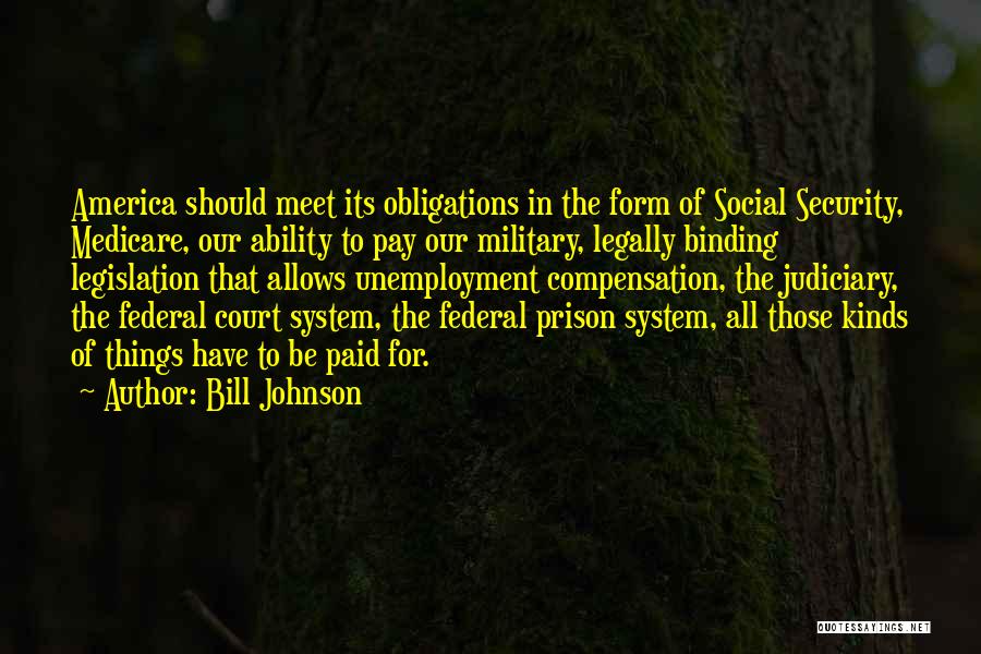 The Federal Court System Quotes By Bill Johnson