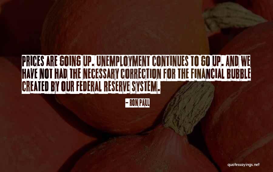The Federal Reserve System Quotes By Ron Paul The Federal Reserve System Quotes By Ron Paul