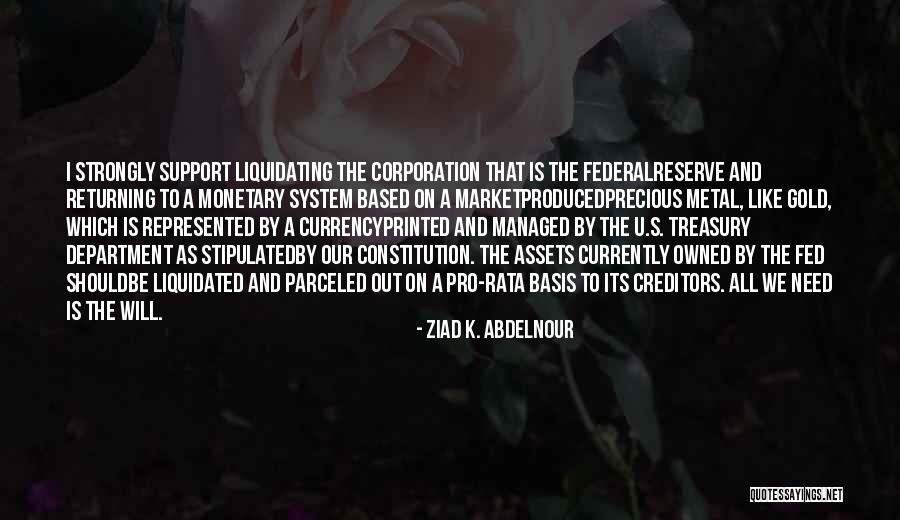 The Federal Reserve System Quotes By Ziad K. Abdelnour The Federal Reserve System Quotes By Ziad K. Abdelnour