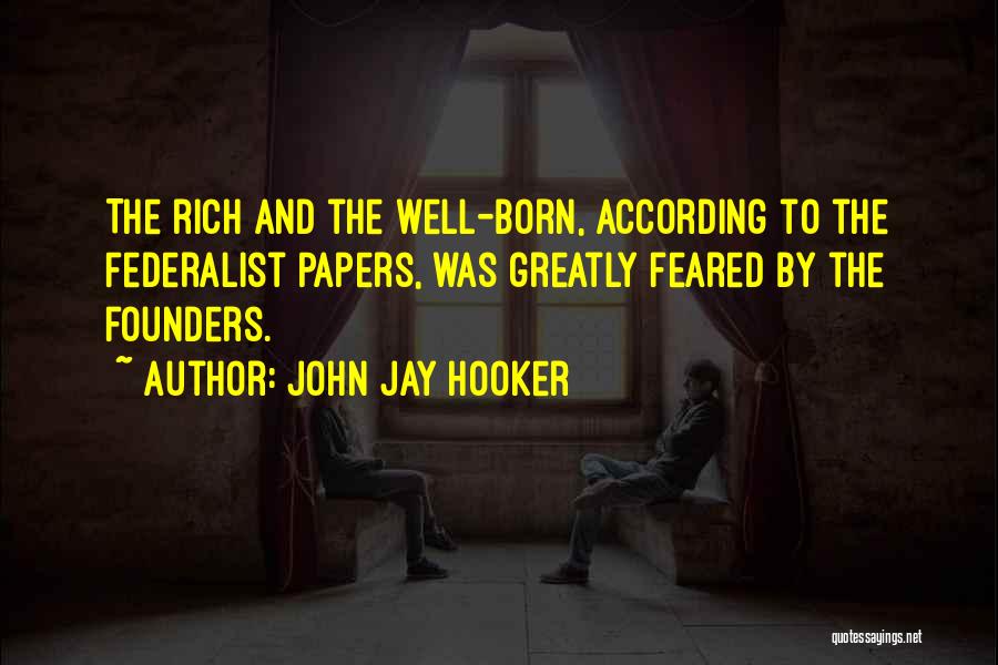 The Federalist Quotes By John Jay Hooker