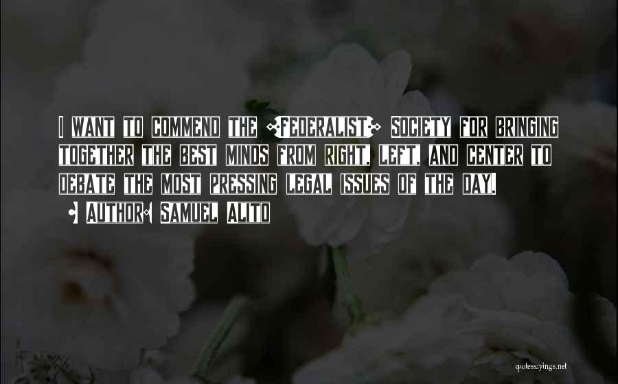 The Federalist Quotes By Samuel Alito