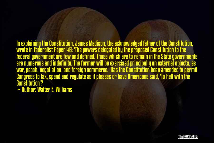 The Federalist Quotes By Walter E. Williams