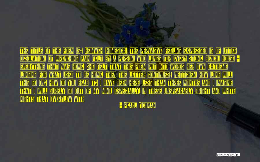 The Feeling I Have For You Quotes By Pearl Fichman The Feeling I Have For You Quotes By Pearl Fichman