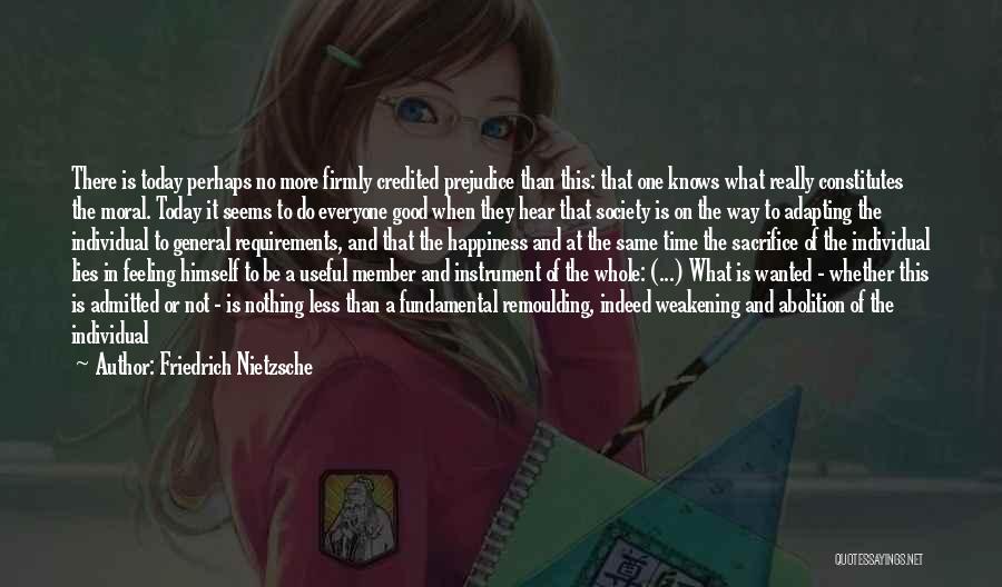 The Feeling Is Not The Same Quotes By Friedrich Nietzsche