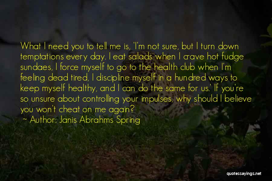 The Feeling Is Not The Same Quotes By Janis Abrahms Spring