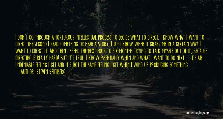 The Feeling Is Not The Same Quotes By Steven Spielberg