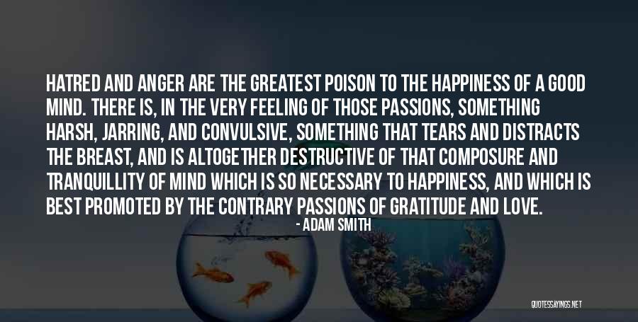 The Feeling Of Happiness Quotes By Adam Smith The Feeling Of Happiness Quotes By Adam Smith