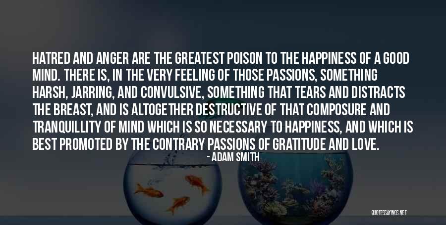 The Feeling Of Happiness Quotes By Adam Smith