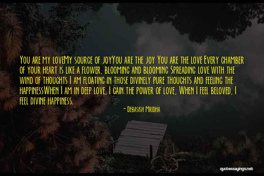 The Feeling Of Happiness Quotes By Debasish Mridha The Feeling Of Happiness Quotes By Debasish Mridha