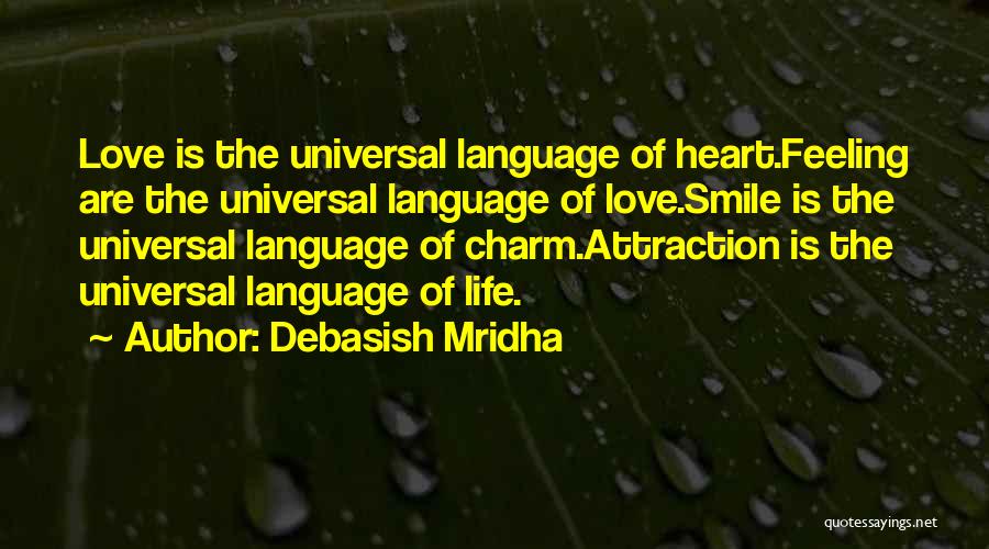 The Feeling Of Happiness Quotes By Debasish Mridha