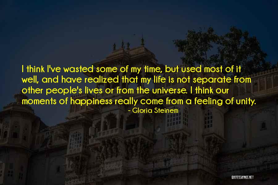 The Feeling Of Happiness Quotes By Gloria Steinem