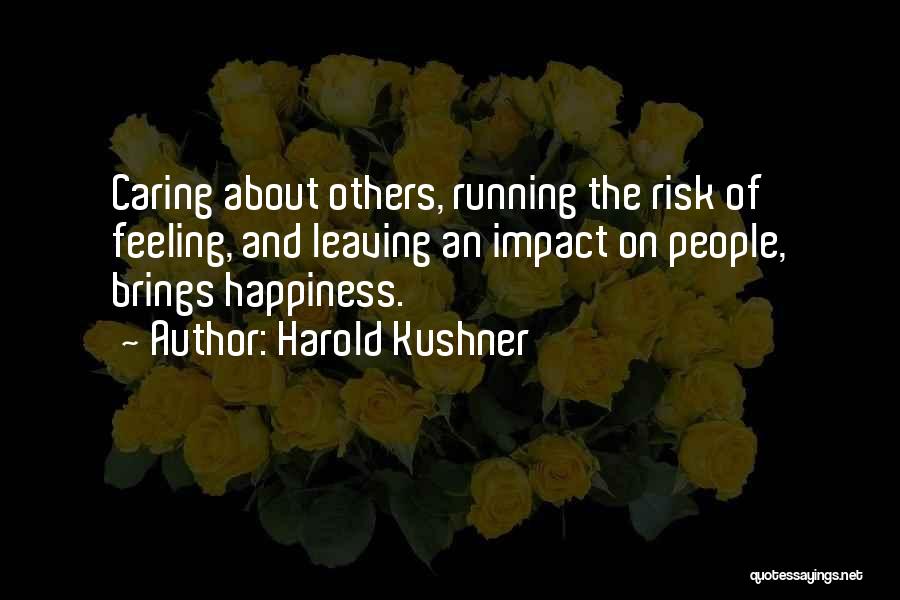 The Feeling Of Happiness Quotes By Harold Kushner