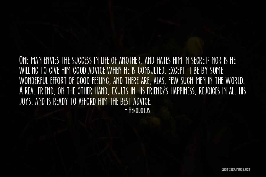 The Feeling Of Happiness Quotes By Herodotus The Feeling Of Happiness Quotes By Herodotus
