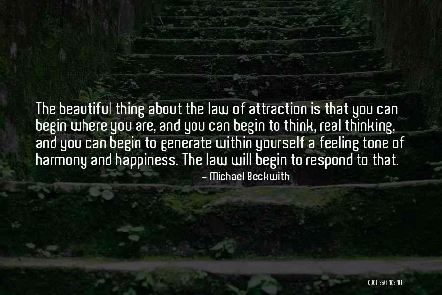 The Feeling Of Happiness Quotes By Michael Beckwith