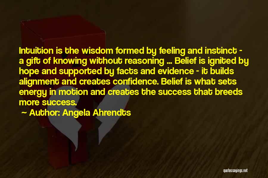 The Feeling Of Success Quotes By Angela Ahrendts