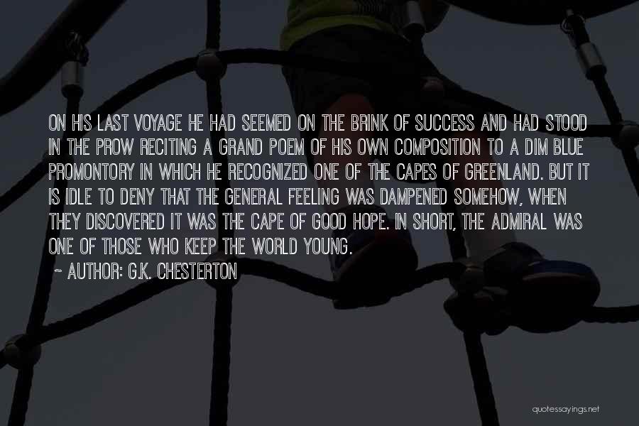 The Feeling Of Success Quotes By G.K. Chesterton