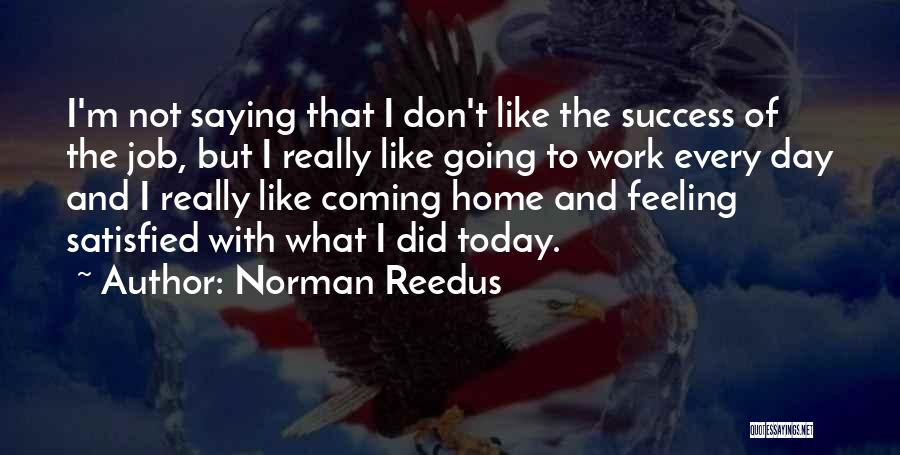 The Feeling Of Success Quotes By Norman Reedus