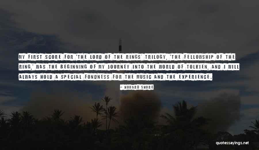 The Fellowship Of The Ring Quotes By Howard Shore The Fellowship Of The Ring Quotes By Howard Shore