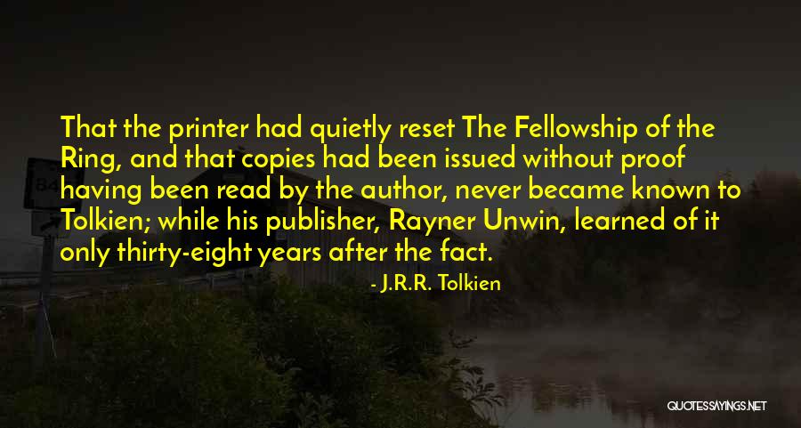 The Fellowship Of The Ring Quotes By J.R.R. Tolkien