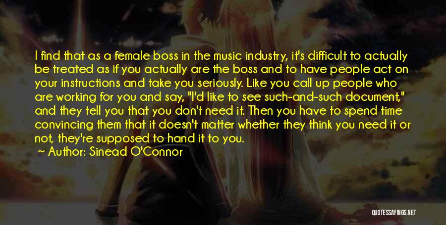 The Female Boss Quotes By Sinead O'Connor