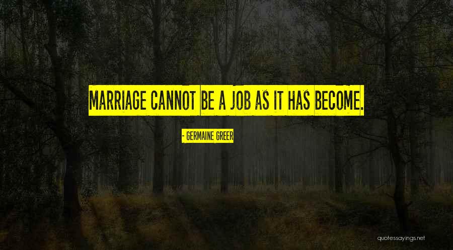The Female Eunuch Quotes By Germaine Greer