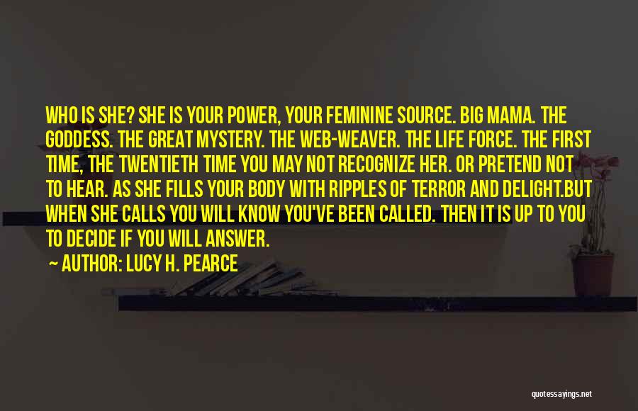 The Feminine Body Quotes By Lucy H. Pearce