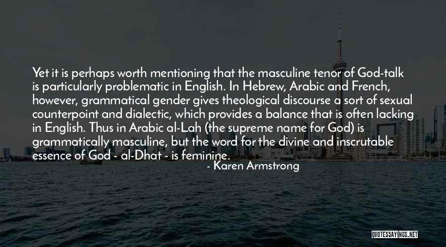 The Feminine Divine Quotes By Karen Armstrong The Feminine Divine Quotes By Karen Armstrong