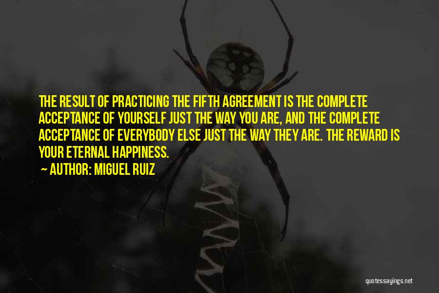 The Fifth Agreement Quotes By Miguel Ruiz