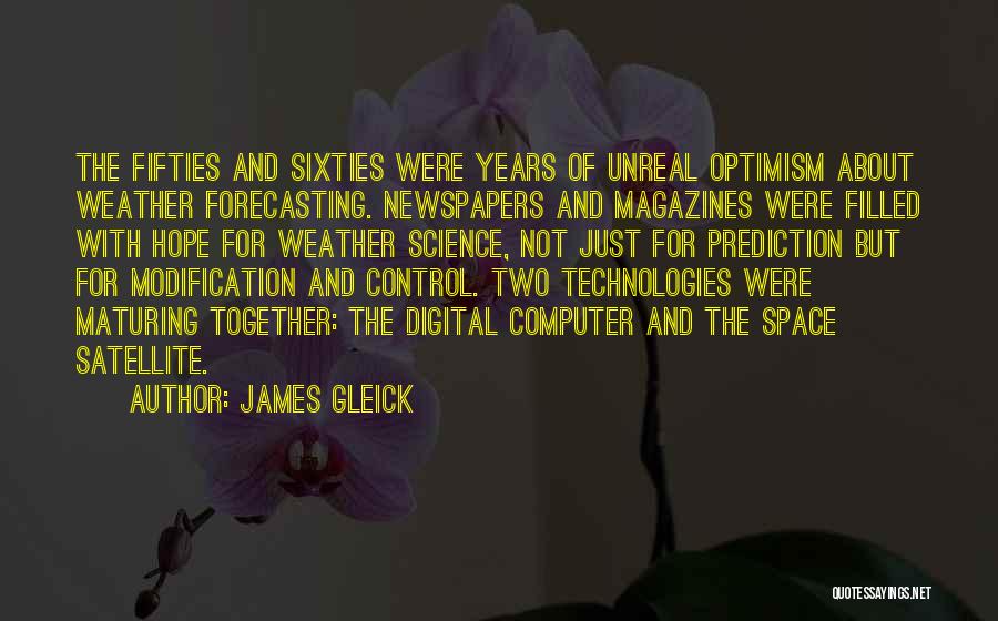 The Fifties And Sixties Quotes By James Gleick
