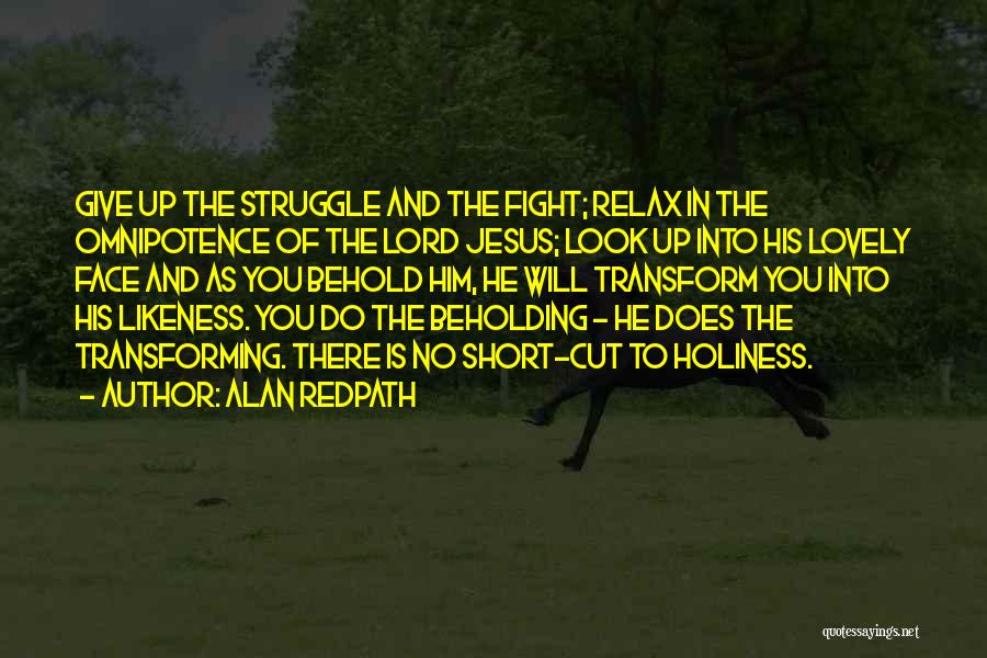 The Fight In You Quotes By Alan Redpath