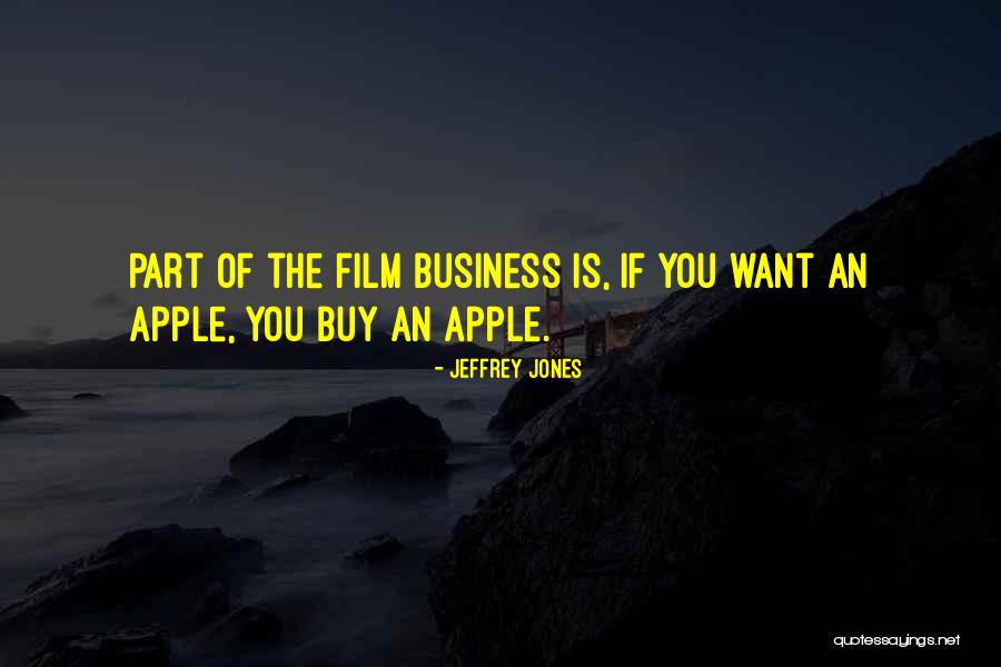 The Film Business Quotes By Jeffrey Jones