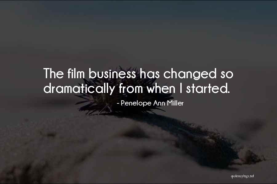 The Film Business Quotes By Penelope Ann Miller
