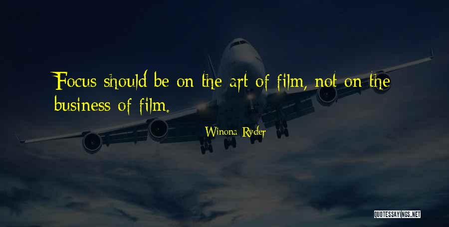 The Film Business Quotes By Winona Ryder